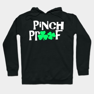 Pinch Proof, Pinch Me And Ill Punch You - Funny, Inappropriate Offensive St Patricks Day Drinking Team Shirt, Irish Pride, Irish Drinking Squad, St Patricks Day 2018, St Pattys Day, St Patricks Day Shirts Hoodie